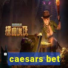 caesars bet